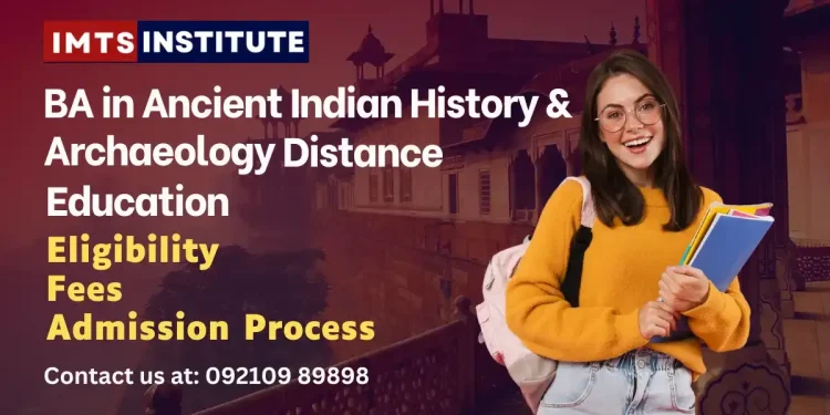 BA Ancient Indian History and Archaeology Distance Education
