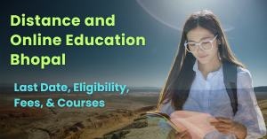 Distance and Online Education Bhopal